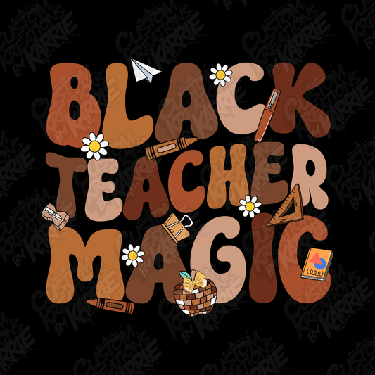 Black Teacher Magic